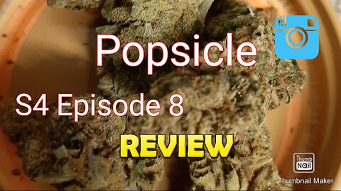 S4 Episode 8 Popsicle Strain Review
