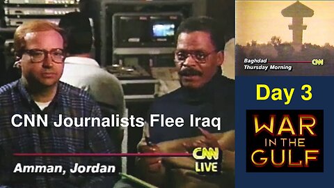 Vintage CNN -Iraq War Day 3 -Bernard Shaw & John Holliman "Escape" Iraq (Pt1) -Jan18-91 (8:00PM EST)
