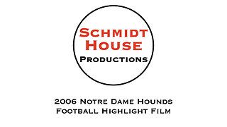 2006 Notre Dame Hounds Football Highlight Film