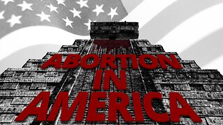 The Vortex — Abortion in America