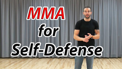 Using MMA for Self-Defense