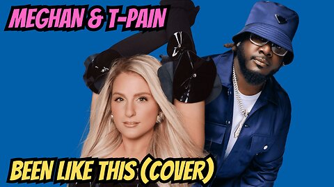 MEGHAN TRAINOR FT T-PAIN BEEN LIKE THIS (COVER) ACCAPELLA
