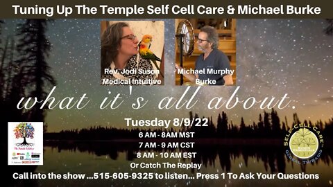 Tuning Up The Temple Self Cell Care & Michael Burke