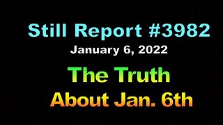 The Truth About January 6, 3982