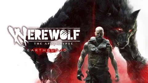 Werewolf: The Apocalypse - Earthblood | Wadkins Path |
