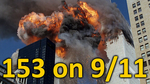 WAKEUP9/11 - "153" Coincidence??? - March 18th 2024 - by James Easton