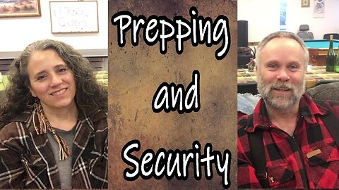 Tough Topics for Discussion Part 5 (2020): Security and Prepping