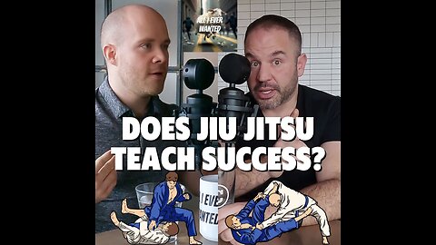 Does Jiu Jitsu Breed Success?