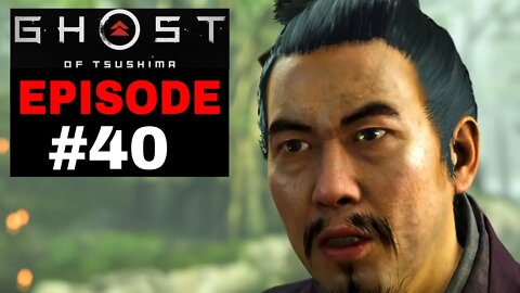 Ghost of Tsushima Episode #40 - No Commentary Gameplay