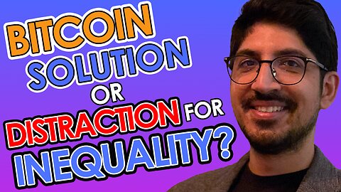 Bitcoin A Revolutionary Tool or a Reinforcer of Status Quo | Bitcoin People EP 36: Taimur