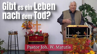 Joh. W. Matutis - Gibt es ein Leben nach dem Tod? - 20. November 2022