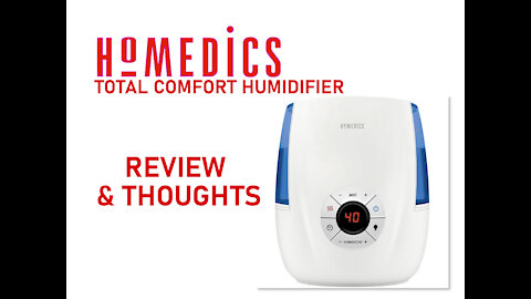 HoMedics Humidifier Deluxe Total Comfort Review and Thoughts