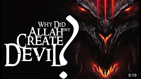 THE ARMY OF SATAN - PART 1 - Why did God (Allah) Create Devil?