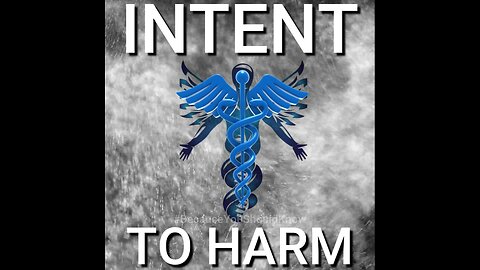 INTENT TO HARM