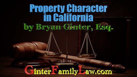 “Property Character” by Bryan Ginter, Esq.