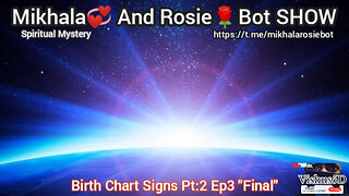 Mikhala💞And Rosie🌹Bot SHOW: Spiritual Mystery Birth Chart Signs Pt:2 Ep:3 "Final" #VishusTv 📺