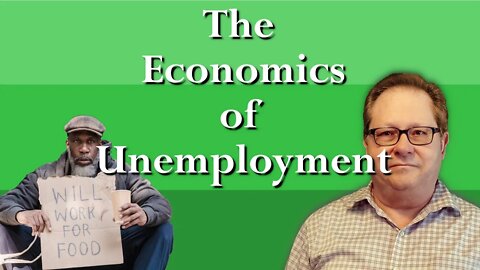 The Economics of Unemployment- how the Government tracks joblessness