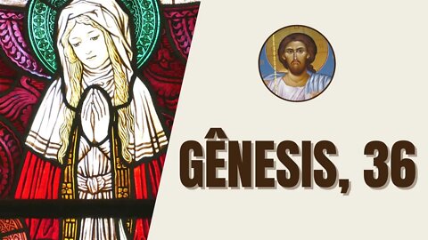 ✝️ Gênesis, 36 - "Eis a descendência de Esaú, também chamado Edom."