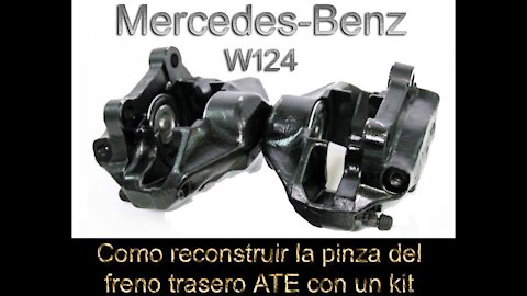 Mercedes Benz W124 - Cómo reconstruir la pinza de freno trasera con kit tutorial