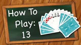 How to play 13