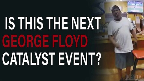Is this the next George Floyd catalyst event?