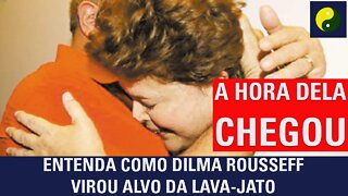 Entenda como Dilma Rousseff virou alvo da Lava Jato e da Polícia Federal