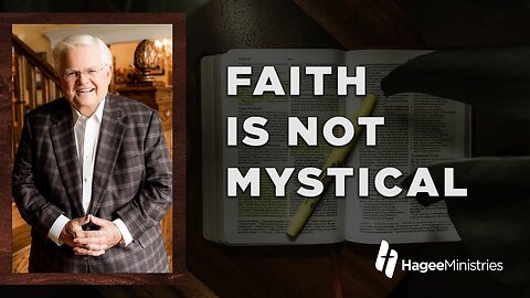 Abundant Life with Pastor John Hagee - "Faith Is Not Mystical"