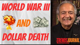 DOLLAR DYING AND WORLD WAR III RAMPING UP