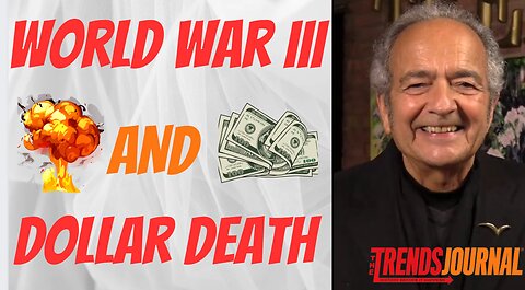 DOLLAR DYING AND WORLD WAR III RAMPING UP