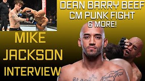 Mike Jackson talks UFC Vegas 53 DQ Win, CM Punk fight & more!