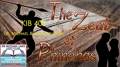 KIB 407 – The Zeal of Phinehas