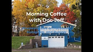 Morning Coffee with Doc Jeff