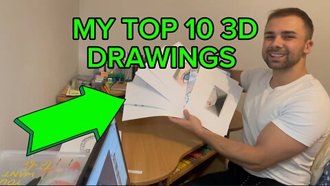 My top 10 3D drawings