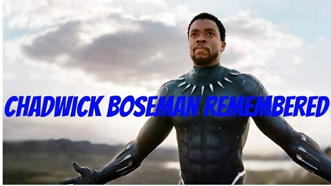 Chadwick Boseman Remembered