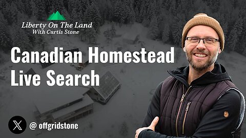 LET'S DO THIS!!!! Canadian Homestead Live Search