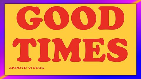 CHIC - GOOD TIMES - BY AKROYD VIDEOS