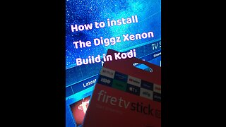 How to install The Kodi Diggz Xenon build on your firestick