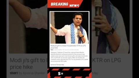 Breaking News: Modi ji's gift to Indian households: KTR on LPG price hike #shorts #news