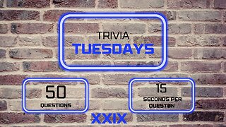 Trivia Tuesdays XXIX (10 questions per 5 subjects)