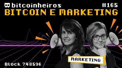 Bitcoin e Marketing - Com Carol e Kaká (Área Bitcoin)