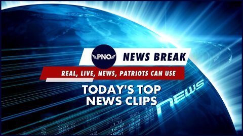 Welcome To PNO News Break! Patriot News Outlets' Latest Rumble Channel Dedicated To Providing You The Latest News And Politics Quick Clips!