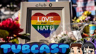🔴🛁 Club Q LGBTQ+ Shooting with DOOMER (TubCast 32)