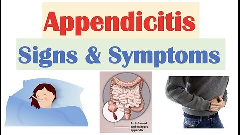 Appendicitis Signs & Symptoms | & Why They Occur