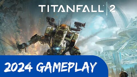 Titanfall 2 in 2024 gameplay