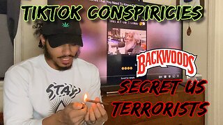 They Are Hiding This From US 👁️ Woke TikTok Conspiracy Theories ft. Backwood Smokesesh 🔥