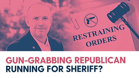 Gun-Grabbing Republican Running For Sheriff?
