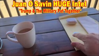 Juan O Savin HUGE Intel Oct 6: "Trump & The Military Put Together"