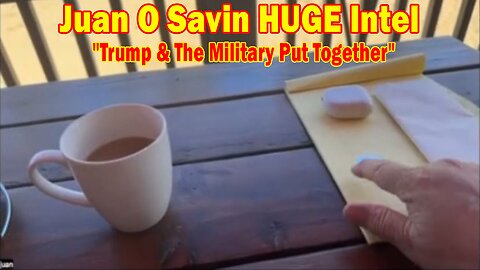 Juan O Savin HUGE Intel Oct 6: "Trump & The Military Put Together"