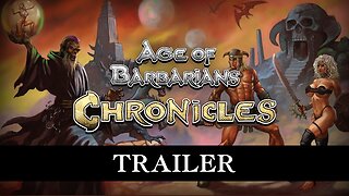 Age of Barbarians Chronicles Trailer #3 - Heroes of Atlan