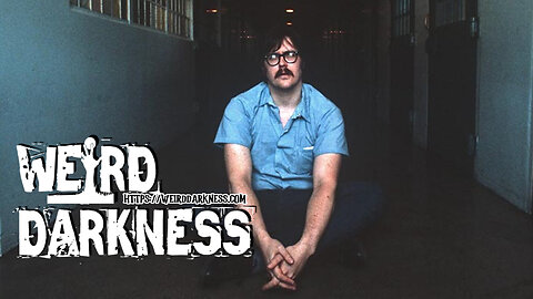 “THE SERIAL KILLINGS OF EDMUND KEMPER” and 2 More Horrifyingly True Stories! #WeirdDarkness